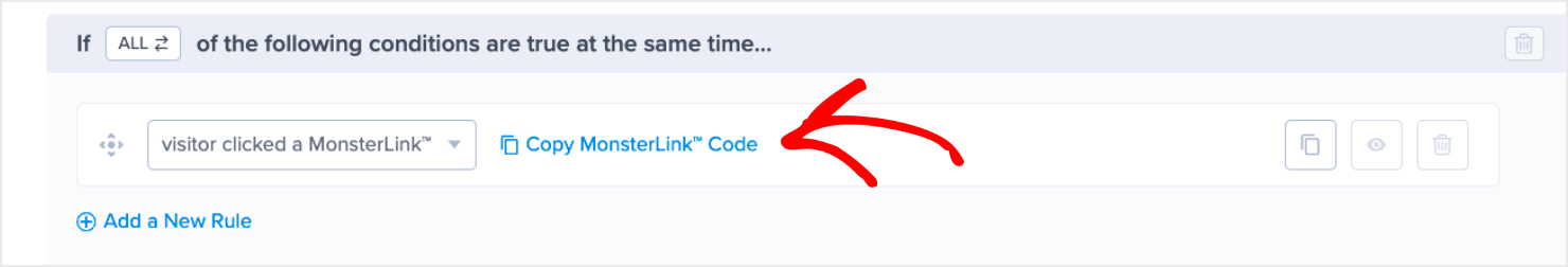 OptinMonster Display Rules page. There's a drop-down box with "visitor clicked a MonsterLink" selected. Beside it ,there's a link that says "Copy MonsterLink Code"